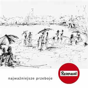 Rezerwat - Najważniejsze Przeboje FLAC