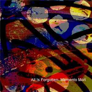 All Is Forgotten - Memento Mori FLAC