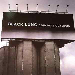 Black Lung - Concrete Octopus FLAC