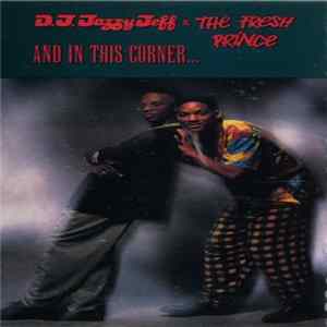 D.J. Jazzy Jeff & The Fresh Prince - And In This Corner... FLAC