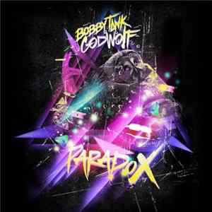 Bobby Tank, GodWolf - Paradox FLAC