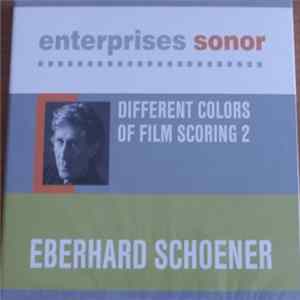 Eberhard Schoener - Different Colors Of Film Scoring 2 FLAC