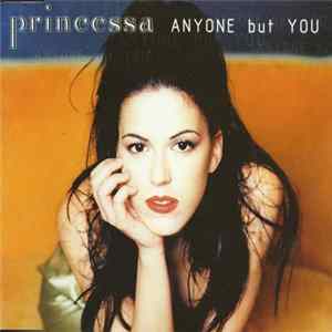 Princessa - Anyone But You FLAC