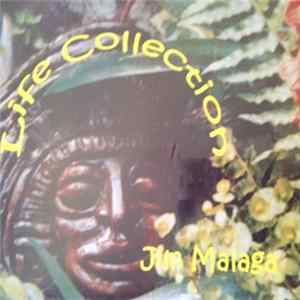 Jim Malaga - Life Collection FLAC