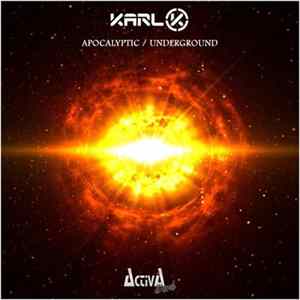 Karl K - Apocalyptic / Underground FLAC