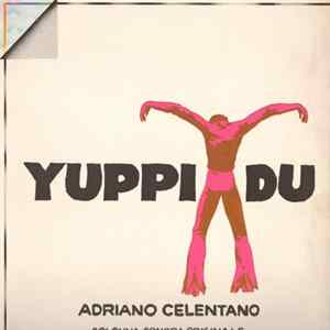 Adriano Celentano - Yuppi Du (Colonna Sonora Originale) FLAC