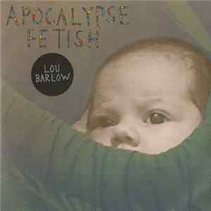 Lou Barlow - Apocalypse Fetish FLAC