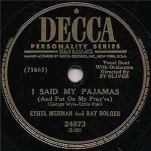 Ray Bolger And Ethel Merman - I Said My Pajamas (And Put On My Pray'rs) / Dearie FLAC