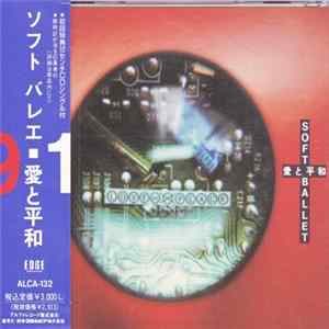 Soft Ballet - 愛と平和 FLAC