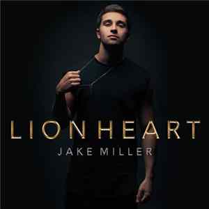Jake Miller - Lion Heart FLAC