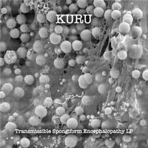Kuru - Transmissible Spongiform Encephalopathy LP FLAC