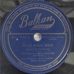 Dave Zupkovich And His Balkan Recording Artists - Čuješ Mala Kolo / Sarajevka Kolo FLAC