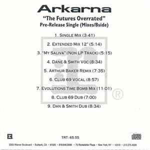 Arkarna - The Future's Overrated (Pre-Release Single) (Mixes/Bside) FLAC