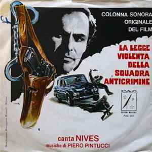 Piero Pintucci Canta Nives - La Legge Violenta Della Squadra Anticrimine (Colonna Sonora Originale Del Film) FLAC