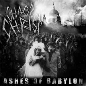 Chaos Christ - Ashes Of Babylon FLAC