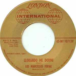 Los Marcellos Ferial - Cuando Calienta El Sol (Quando Brucia Il Sole) / Llorando Me Dormi FLAC