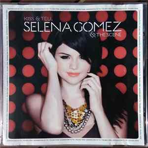Selena Gomez & The Scene - Kiss & Tell FLAC