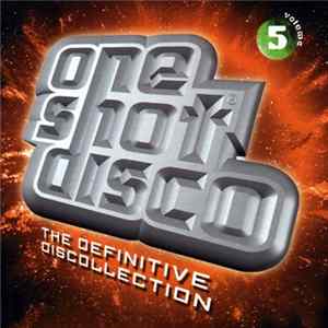 Various - One Shot Disco The Definitive Discollection Volume 5 FLAC