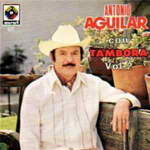 Antonio Aguilar Barraza - Con Tambora Vol 2 FLAC