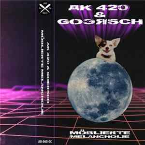 AK420 & Goersch - Möblierte Melancholie FLAC
