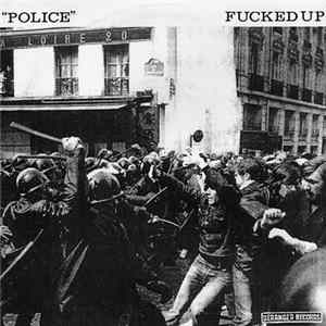 Fucked Up - Police FLAC