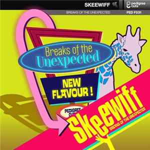 Skeewiff - Breaks Of The Unexpected FLAC