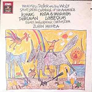 Zubin Mehta, Katia & Marielle Labèque, Israel Philharmonic Orchestra, Itzhak Perlman - Prokofiev - Peter And The Wolf, Op.67; Saint-Saëns: Carnival Of The Animals FLAC