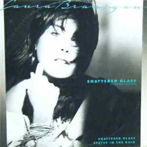 Laura Branigan - Shattered Glass / Statue In The Rain FLAC