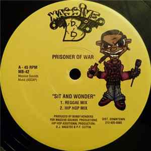 Prisoner Of War / Burro Banton - Sit And Wonder / Dem A Gangster FLAC
