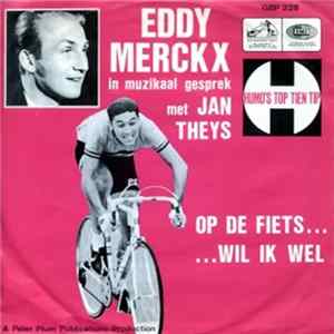 Eddy Merckx - Eddy Merckx In Muzikaal Gesprek Met Jan Theys FLAC