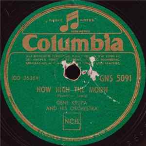 Gene Krupa And His Orchestra - How High The Moon / Calling Doctor Gillespie FLAC