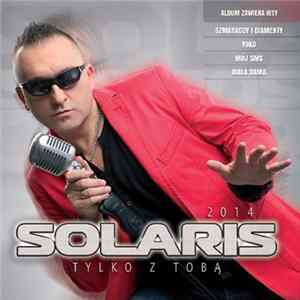 Solaris - Tylko Z Tobą FLAC
