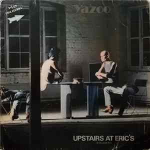 Yazoo - Upstairs At Eric's = Arriba Donde Eric FLAC
