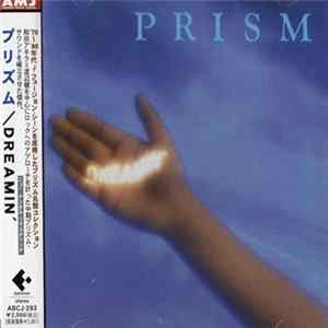 Prism - Dreamin' FLAC