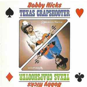 Bobby Hicks - Texas Crapshooter FLAC
