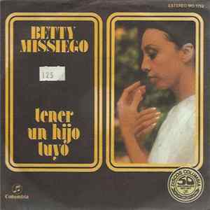 Betty Missiego - Tener Un Hijo Tuyo FLAC
