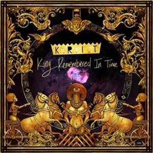 Big K.R.I.T. - King Remembered In Time FLAC