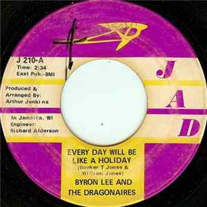Byron Lee And The Dragonaires - Every Day Will Be Like A Holiday / Slow Run FLAC