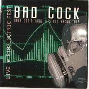 Bad Cock - Live @ Bio Electric Fest FLAC