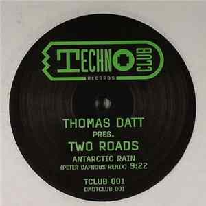 Thomas Datt Pres. Two Roads - Antarctic Rain FLAC