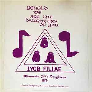 The Minnesota Job's Daughters - Behold We Are The Daughters Of Job FLAC