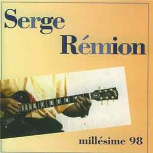Serge Rémion - Millésime 98 FLAC