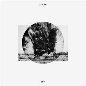 Aucan - EP 1 FLAC