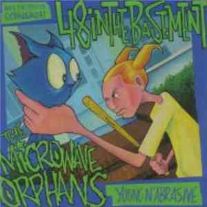 48 In The Basement / The Microwave Orphans - Young 'N' Abrasive FLAC