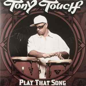 Tony Touch - Play That Song FLAC