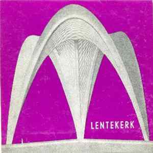 Koor Onze Lieve Vrouw Over De Dijle - Mechelen - Lentekerk 2 FLAC