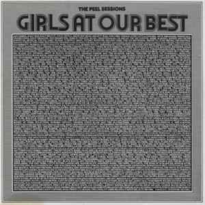 Girls At Our Best - The Peel Sessions FLAC