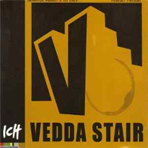 Vedda Stair - Ich FLAC