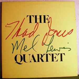 The Thad Jones Mel Lewis Quartet - The Thad Jones / Mel Lewis Quartet FLAC