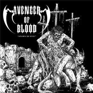 Avenger Of Blood - Spawn Of Evil FLAC